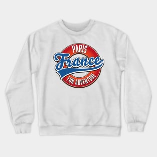 Paris France "For Adventure" vintage style logo Crewneck Sweatshirt